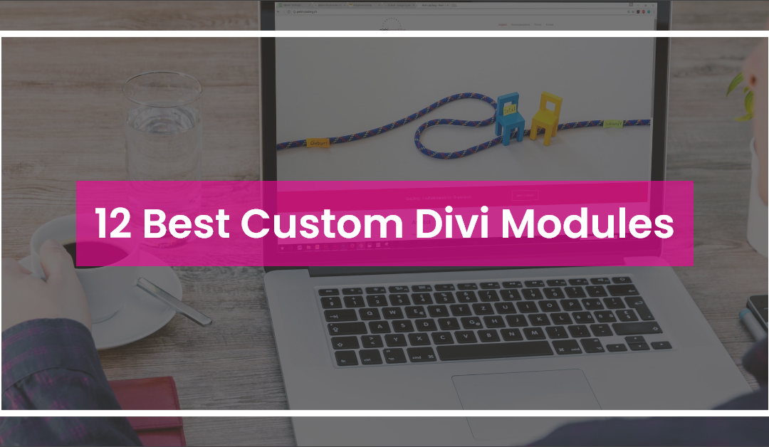 12 Best Custom Divi Modules