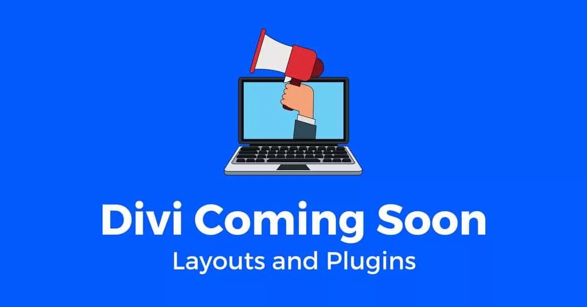 Divi Coming Soon Layouts and Plugins