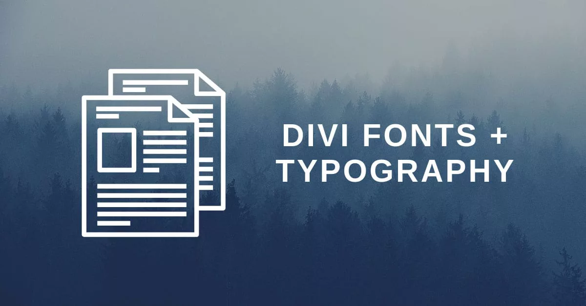 Divi Fonts + Typography