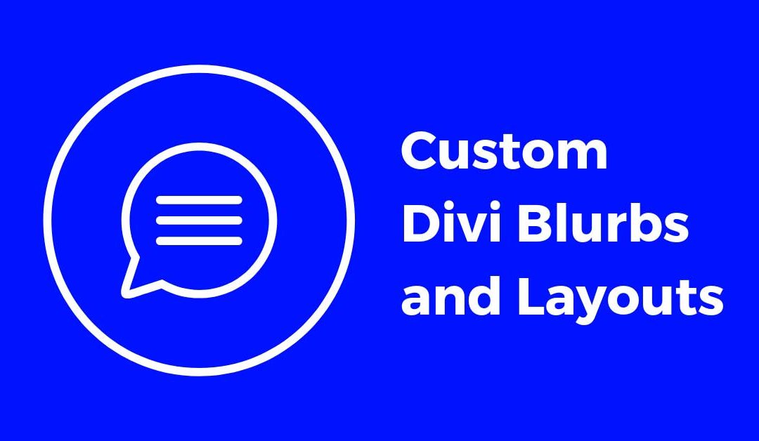 Custom Divi Blurbs and Layouts