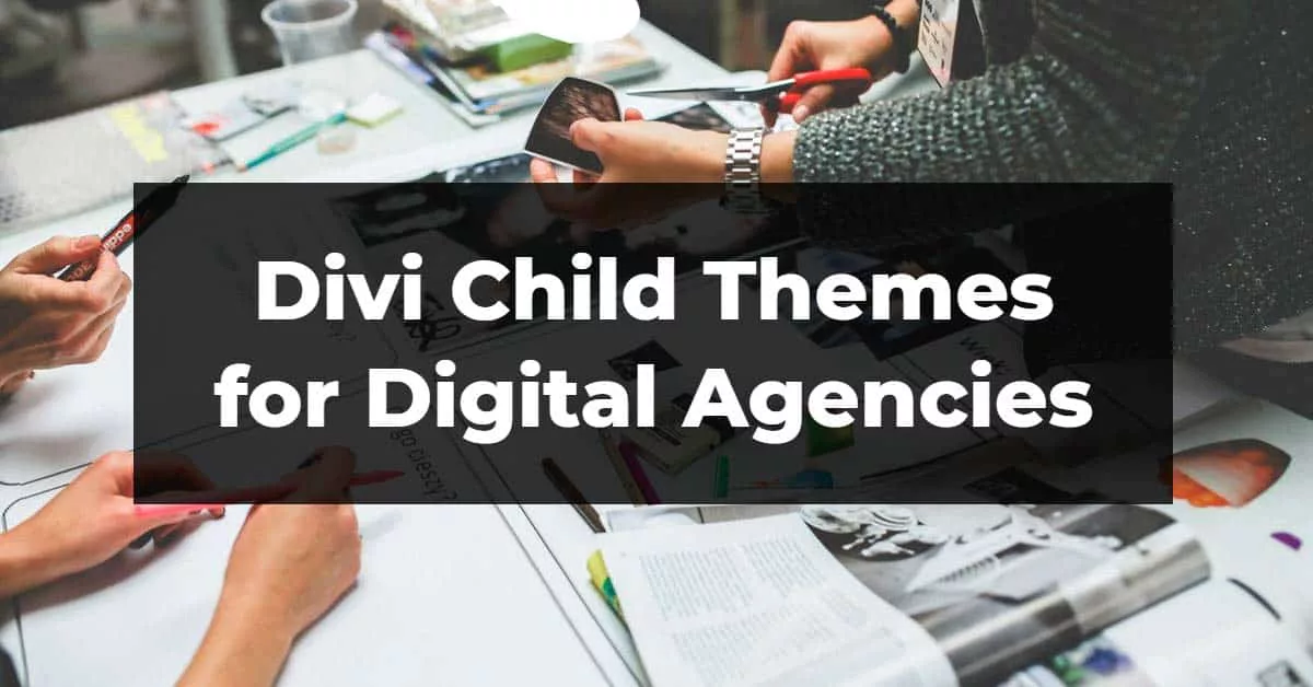 Divi Child Themes for Digital Agencies