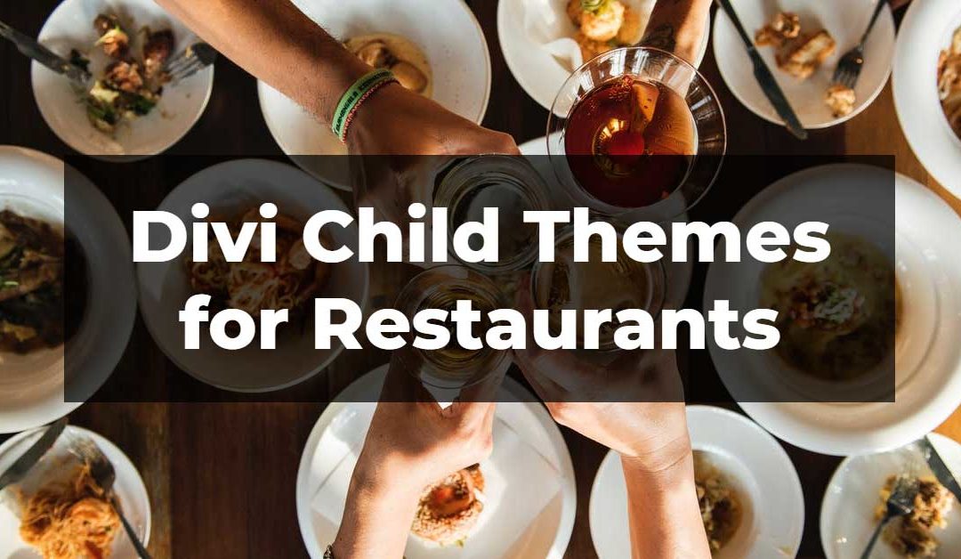 11 Best Divi Child Themes for Restaurants