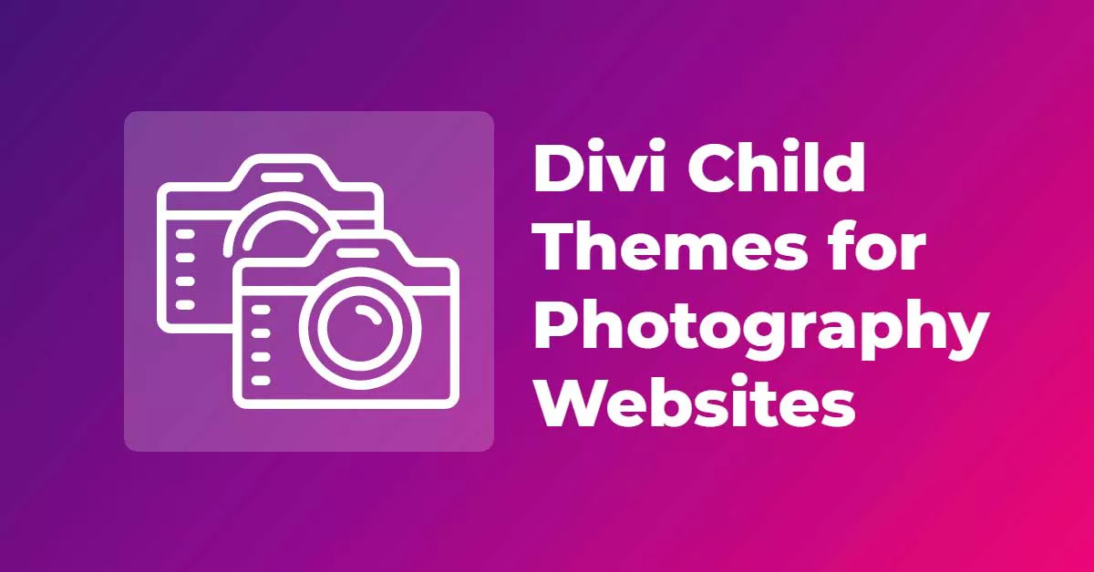 Divi Child Themes for Photography Websites.
