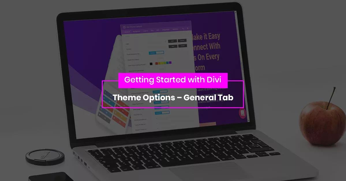 Getting Started with Divi Theme Options – General Tab
