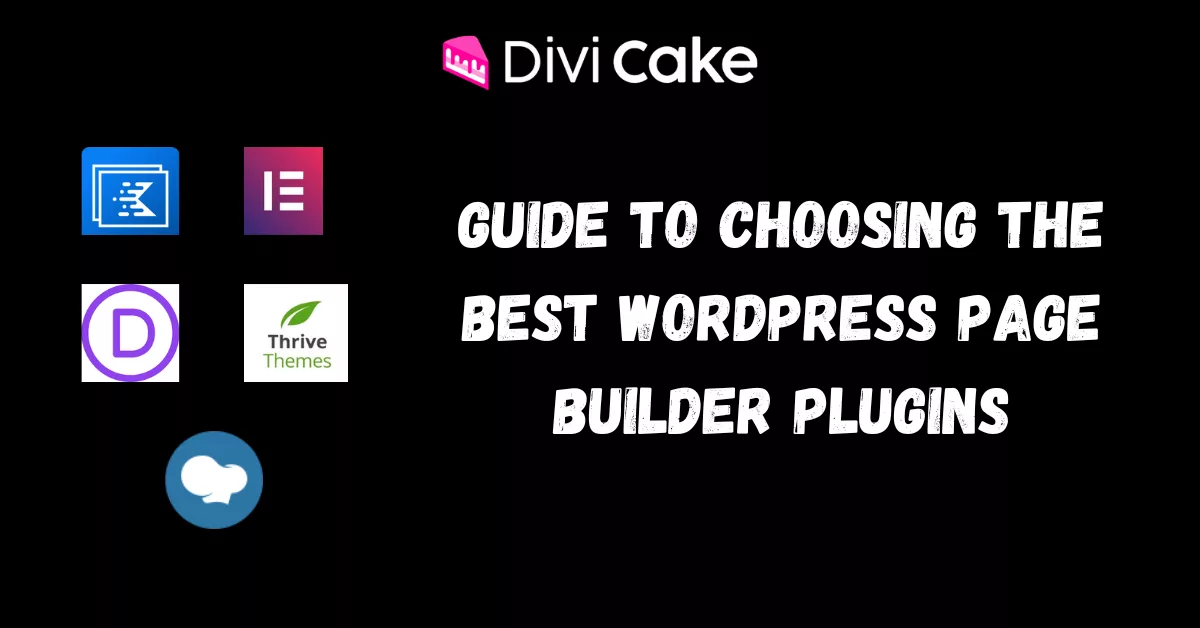The Ultimate Guide to Choosing the Best WordPress Page Builder Plugins