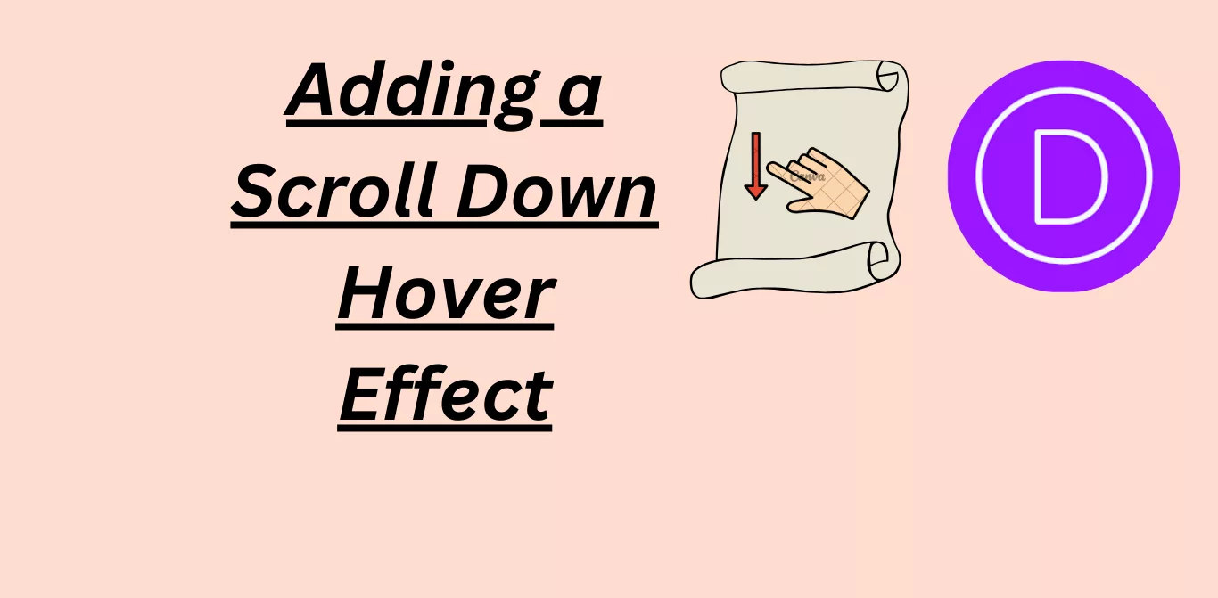 Guide On Adding a Scroll Down Hover Effect