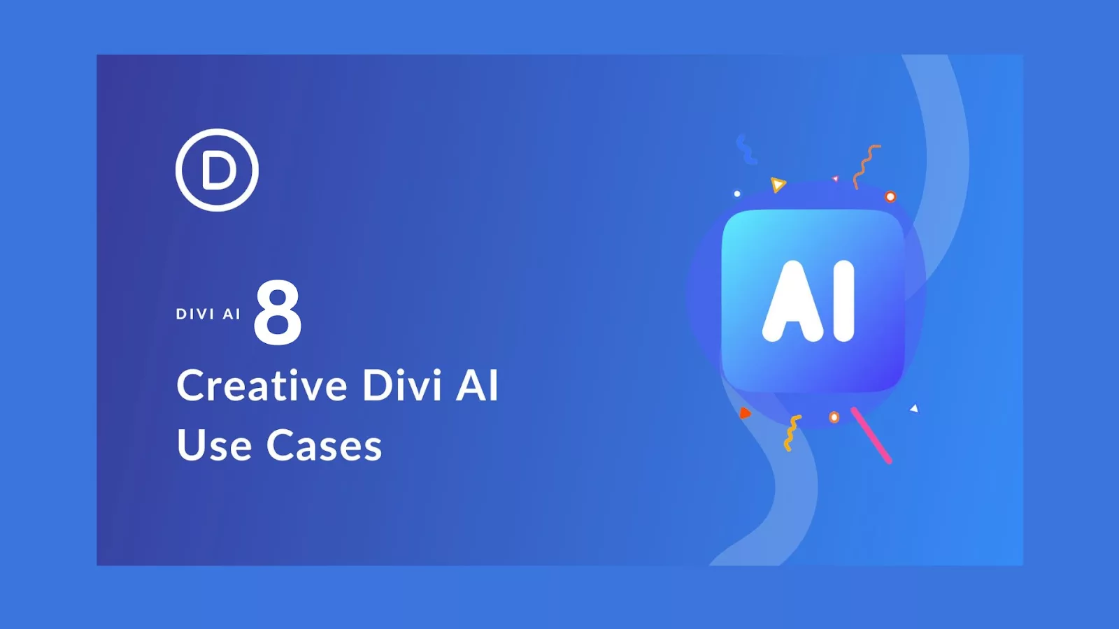 An image showcasing the versatility of Divi AI through 8 innovative use cases