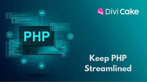 Maintaining optimal efficiency and simplicity in PHP development.