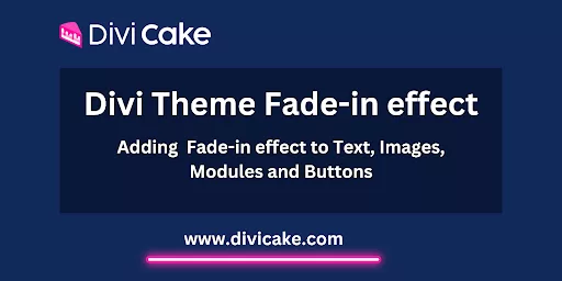 Seamlessly incorporate fade-in animations into different parts of the Divi Theme.