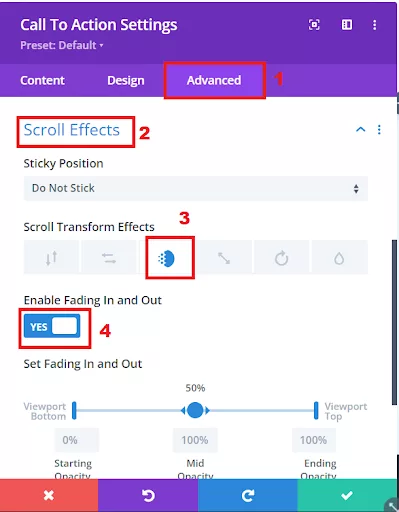 Enable “Fade In” and “Fade Out” options in the Advanced tab’s Scroll Effects section for a captivating scroll effect on the Divi Call to Action button.