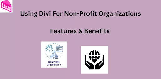 Divi theme for a non-profit organization, features and benefits