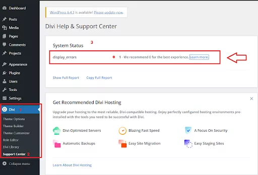 To check your server settings, go to Divi and click on Support Center. If there are any problems, you’ll find warnings there.