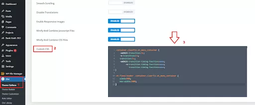 Simply navigate to your WordPress Dashboard, go to Divi, then Theme Options, and finally add the provided code to the Custom CSS section.