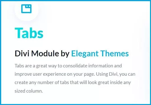 Among the myriad of tools available, the Tabs Divi Module by Elegant Themes stands out as a versatile and user-friendly solution.