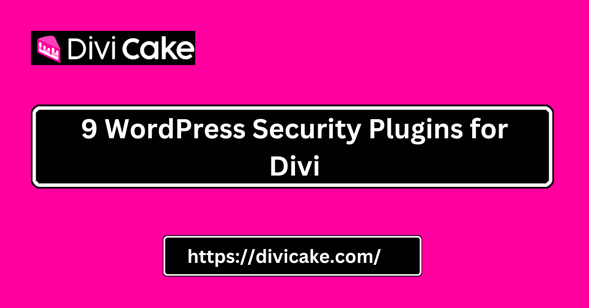 WordPress security plugins offer a powerful way to safeguard your Divi website from malicious attacks, malware, and unauthorized access.