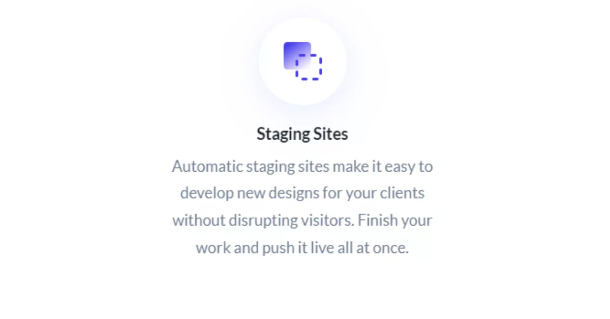 Staging Sites for Safe Testing and Development