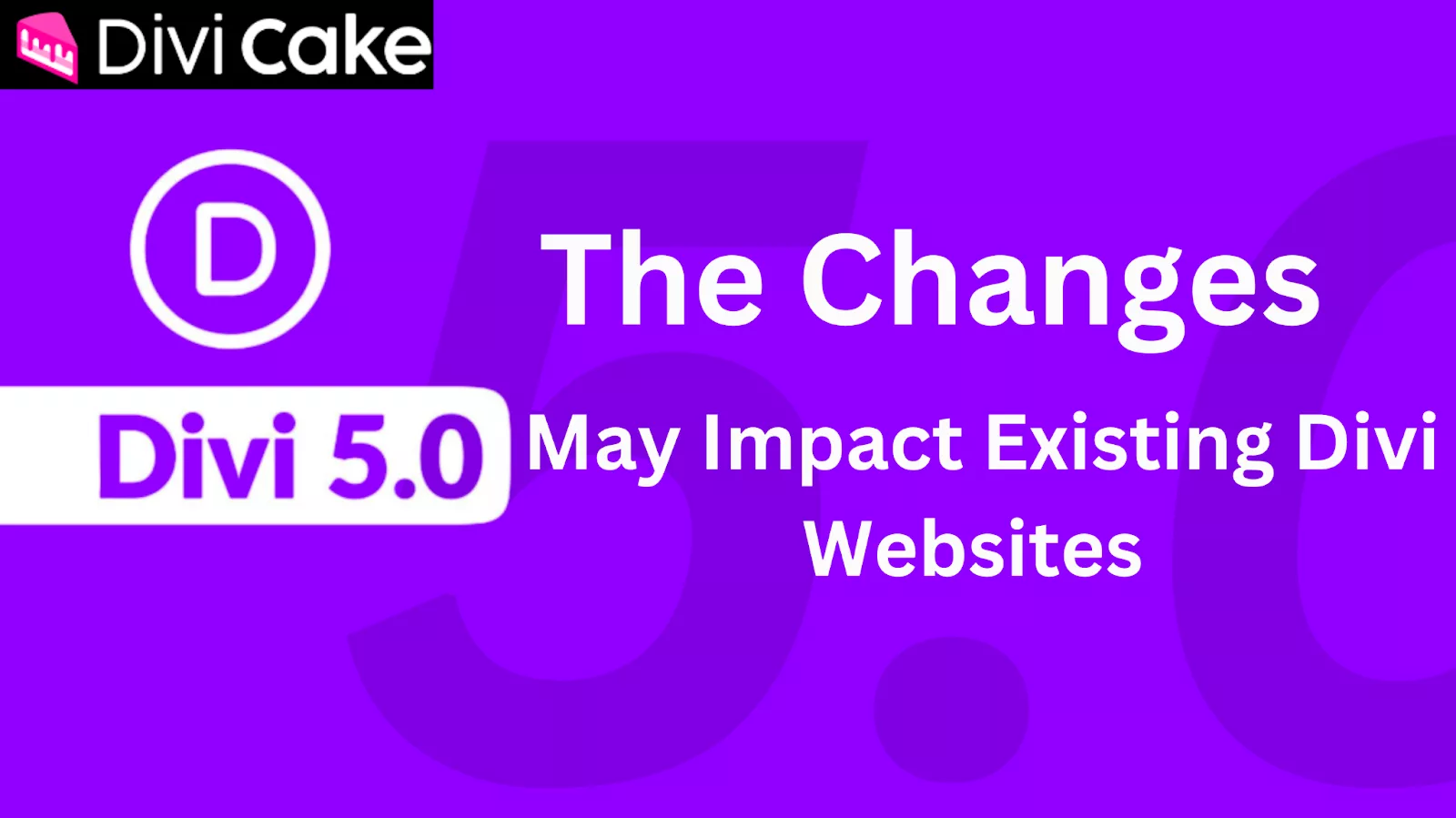 Explanation of Divi 5 compatibility considerations, emphasizing steps to preserve site performance during updates.