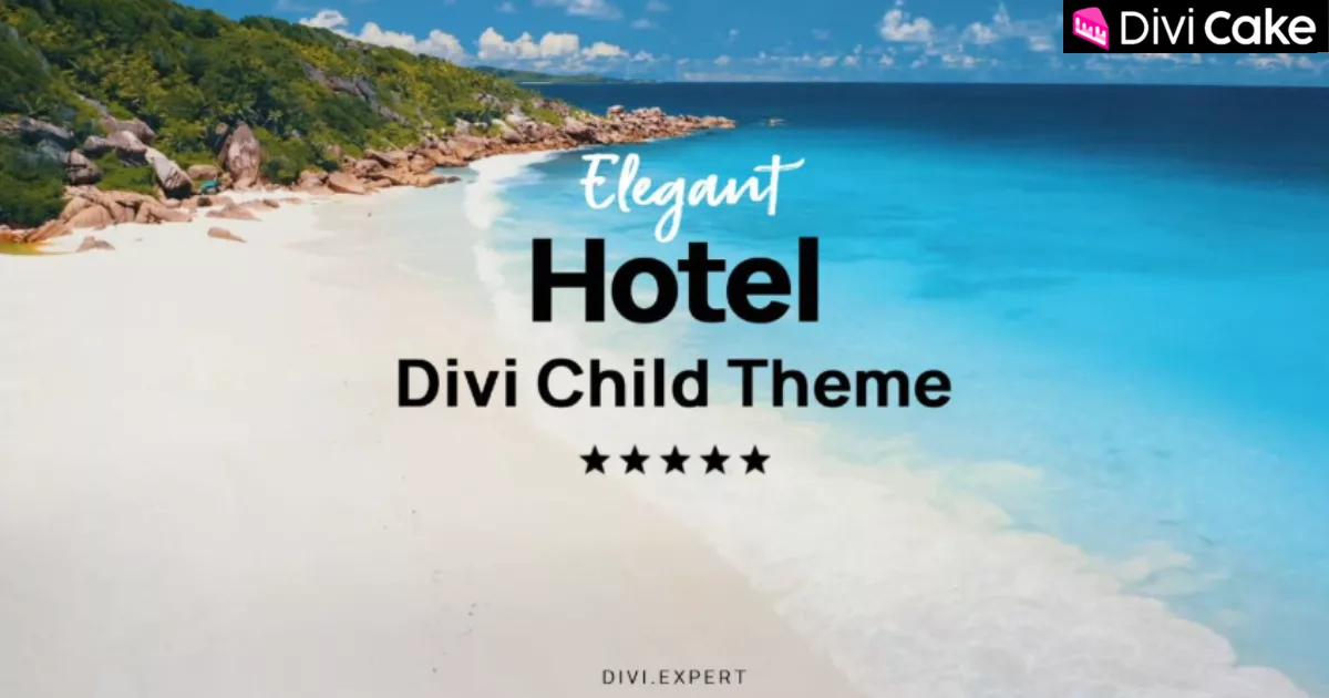 The Elegant Hotel Divi Child Theme with a modern design, built-in booking management, seasonal pricing, and responsive layouts for creating a seamless hotel website experience.