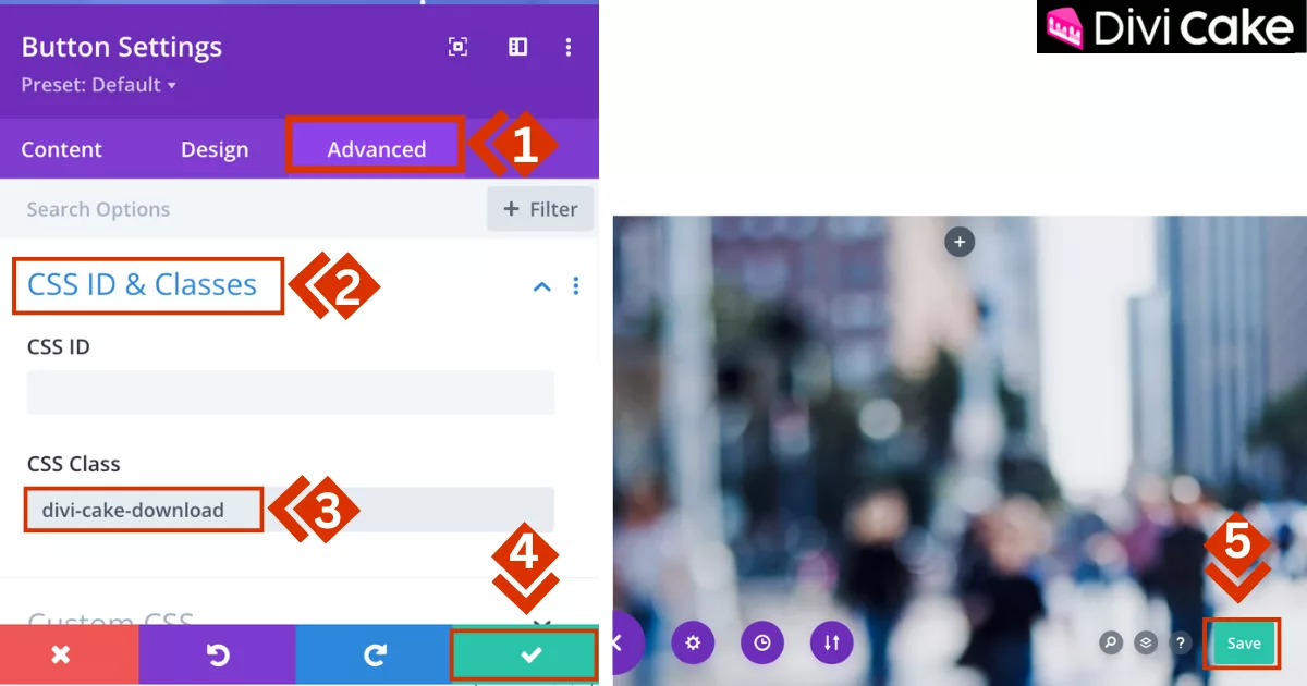 Adding the custom CSS class “divi-cake-download” to a button in Divi by navigating to the Advanced tab and updating the CSS Class settings.