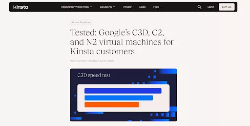 Kinsta uses Google Cloud’s C2 and C3D virtual machines to deliver faster page generation and high-performance WordPress hosting without extra cost.