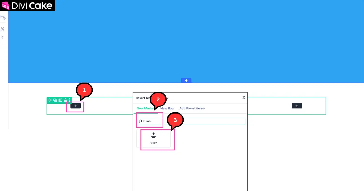 Screenshot of Divi 5 builder showing how to insert a Blurb Module in the first column using the Plus icon.