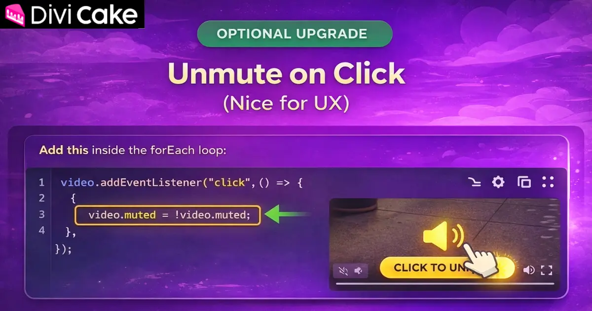 Divi 5 tutorial graphic showing optional unmute on click code for muted autoplay videos in the Divi Video Module