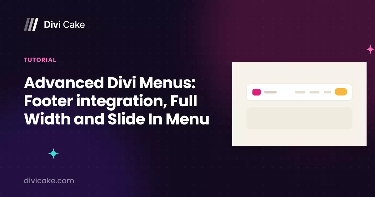 Advanced Divi Menus: Footer integration, Full Width and Slide In Menu