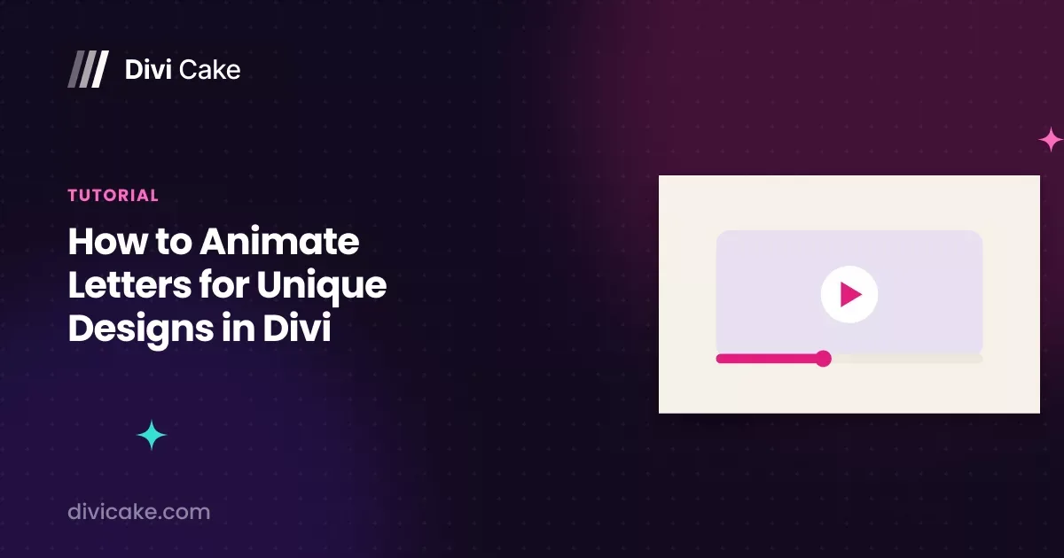 How to Animate Letters for Unique Designs in Divi