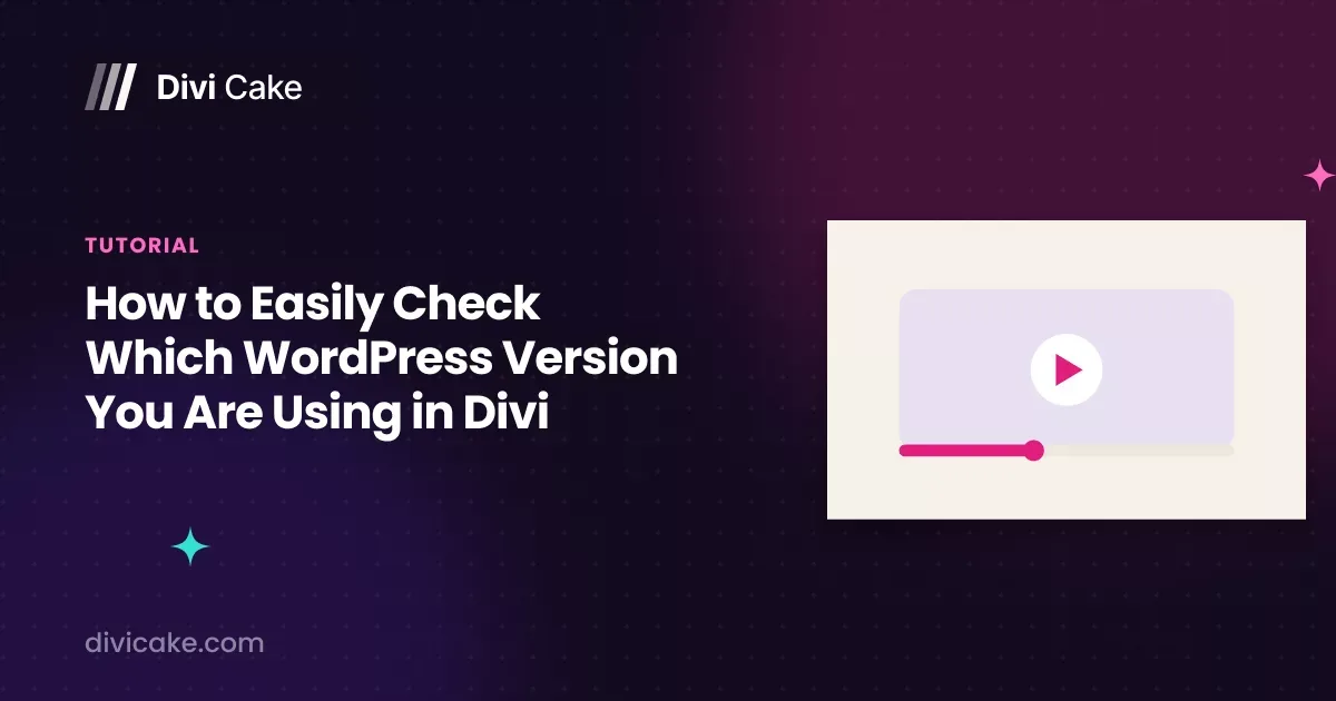 How to Easily Check Which WordPress Version You Are Using in Divi