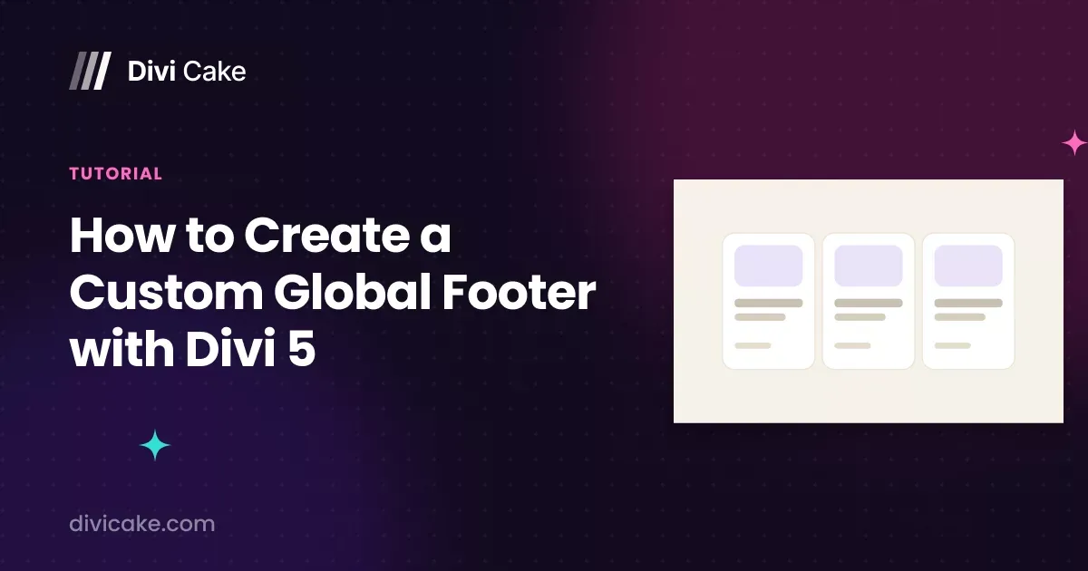 How to Create a Custom Global Footer with Divi 5