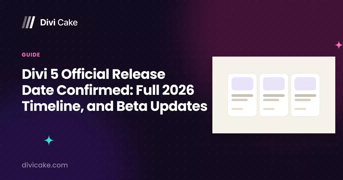 Divi 5 Official Release Date Confirmed: Full 2026 Timeline, and Beta Updates