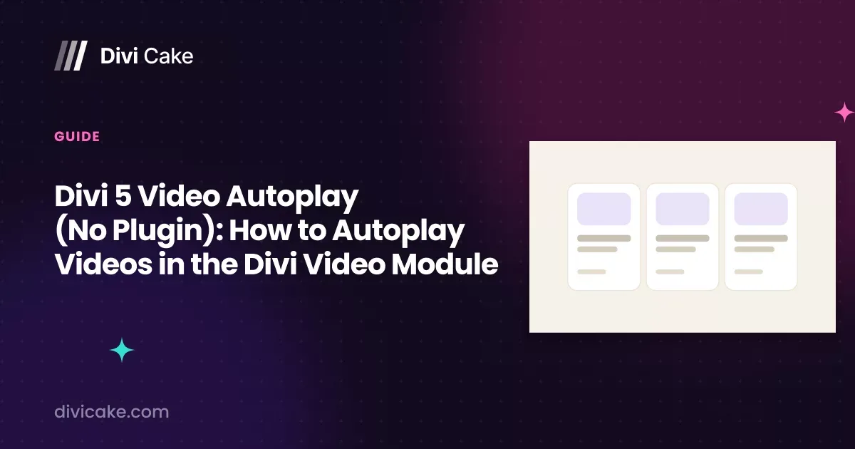Divi 5 Video Autoplay (No Plugin): How to Autoplay Videos in the Divi Video Module