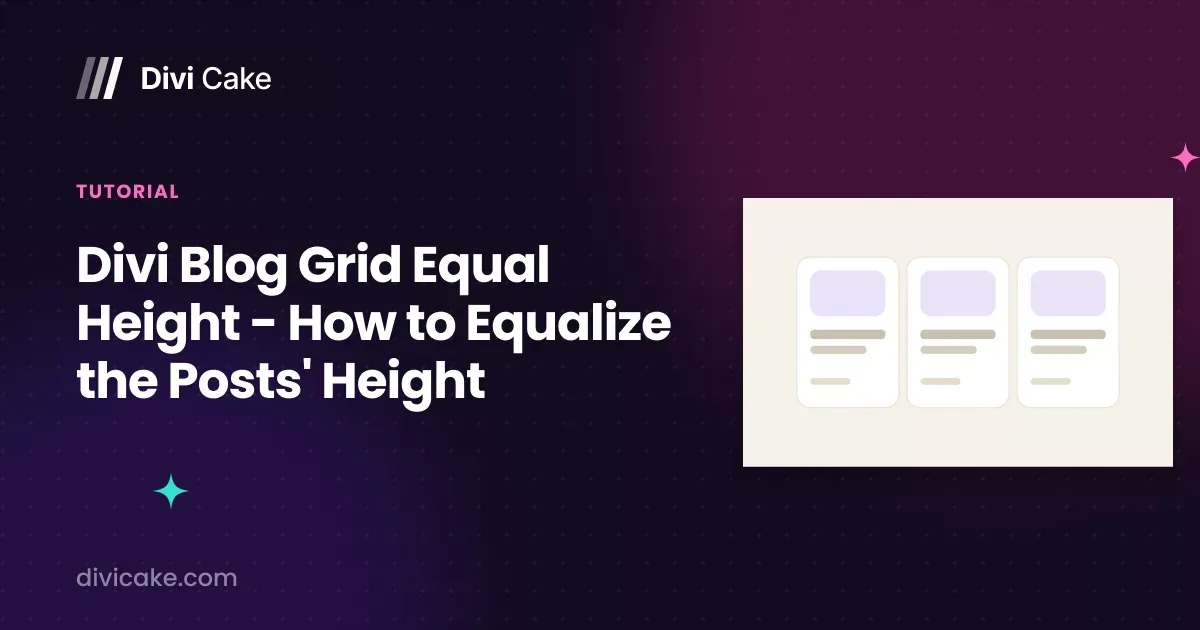 Divi Blog Grid Equal Height – How to Equalize the Posts’ Height