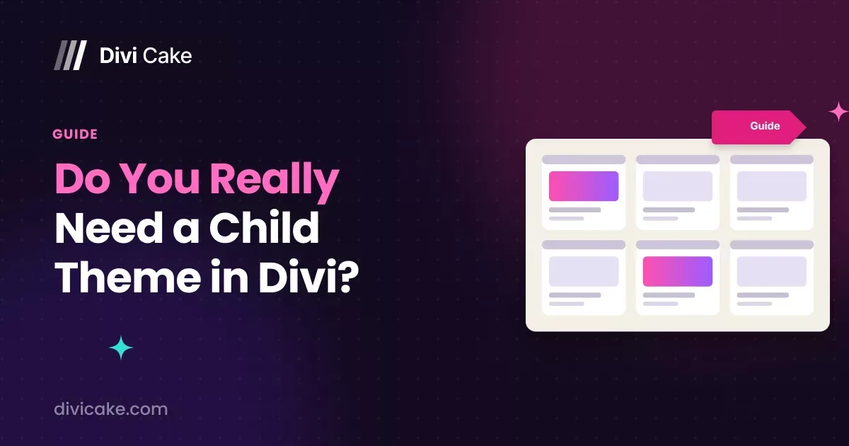 Do You Really Need a Child Theme in Divi?