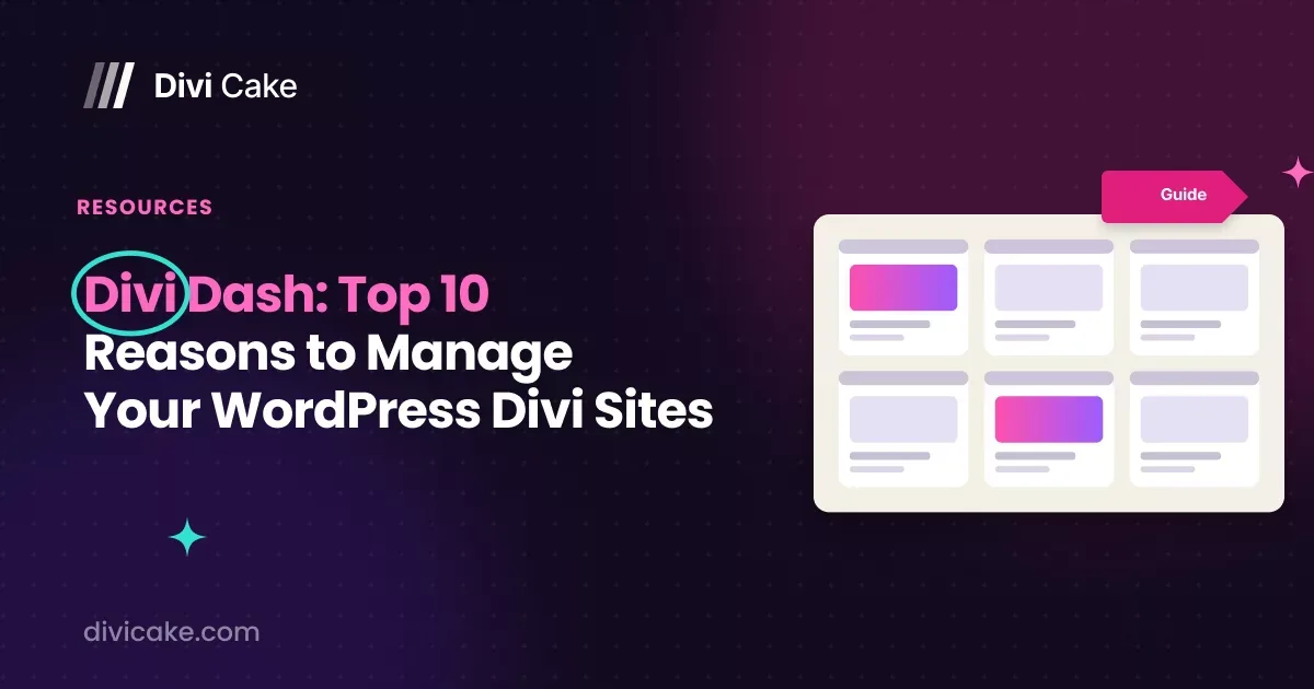 Divi Dash: Top 10 Reasons to Manage Your WordPress Divi Sites