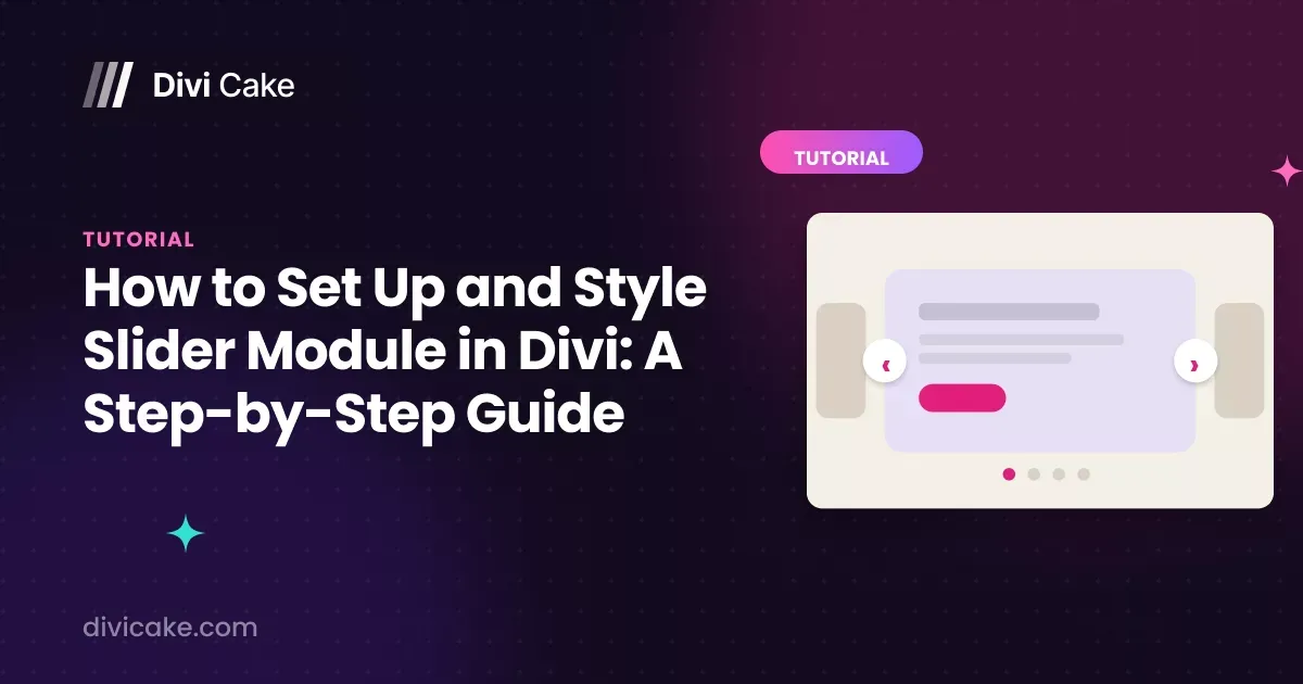 How to Set Up and Style Slider Module in Divi: A Step-by-Step Guide
