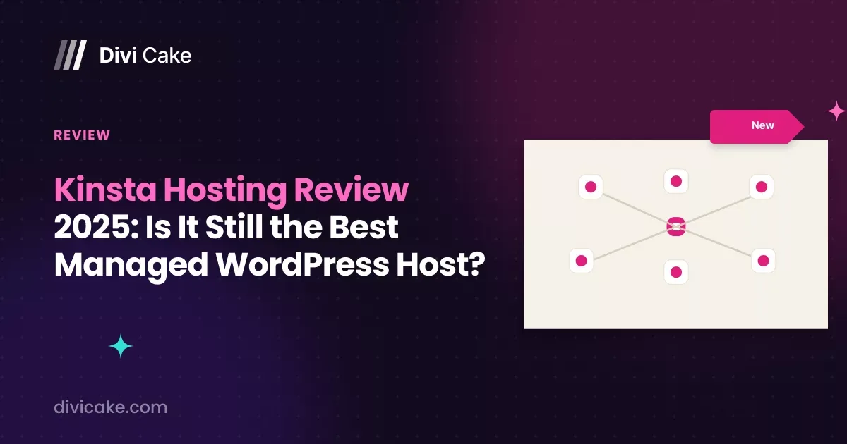 Kinsta Hosting Review 2025: Is It Still the Best Managed WordPress Host?