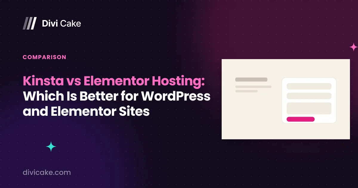 Kinsta vs Elementor Hosting: Which Is Better for WordPress and Elementor Sites