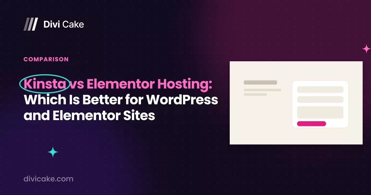 Kinsta vs Elementor Hosting: Which Is Better for WordPress and Elementor Sites