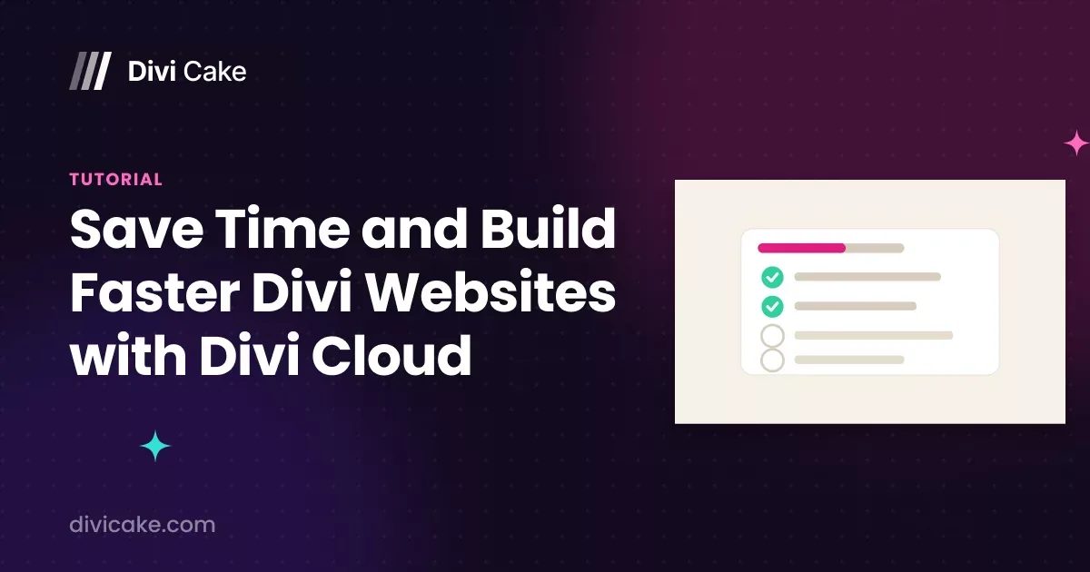 Save Time and Build Faster Divi Websites with Divi Cloud
