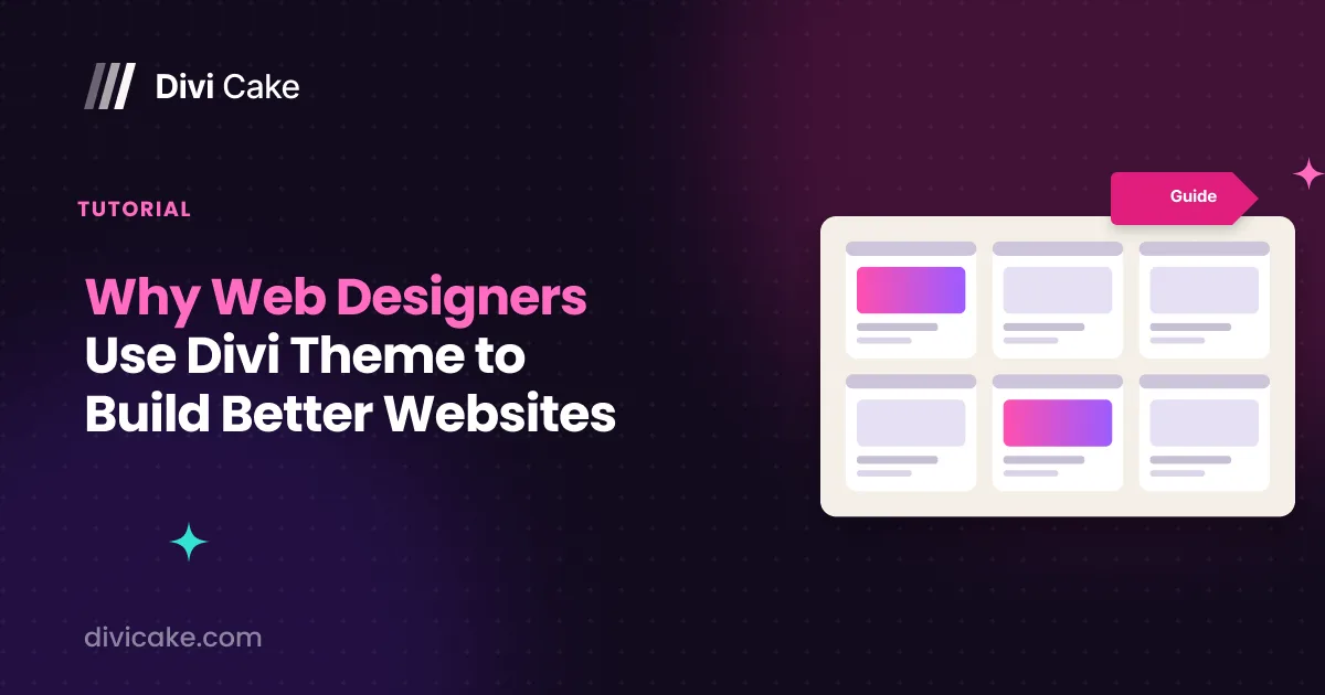Why Web Designers Use Divi Theme to Build Better Websites