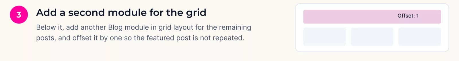 Step 3: add a second Blog module in grid layout with an offset of 1