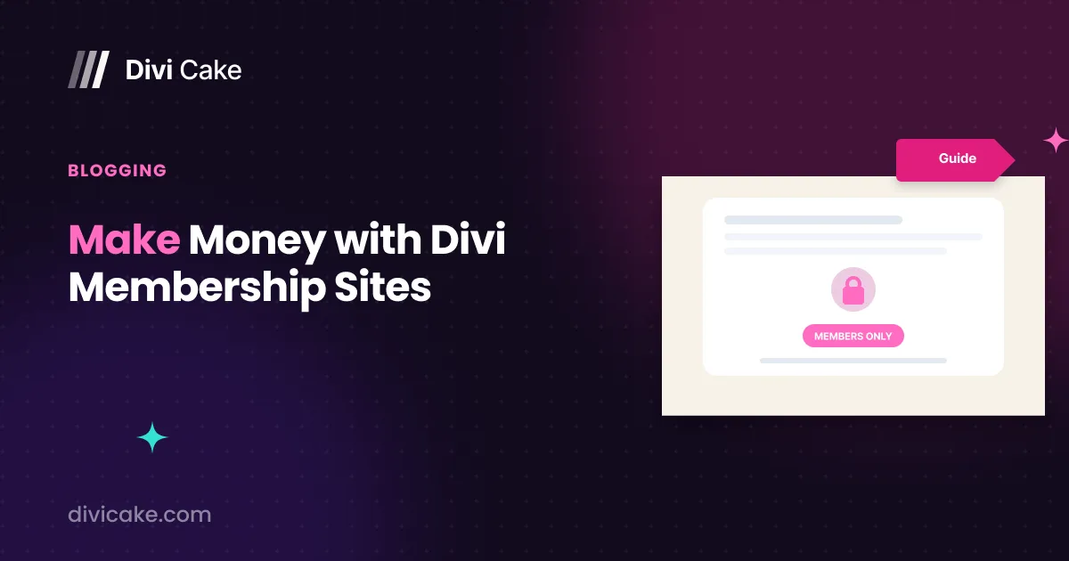 Make Money with Divi Membership Sites