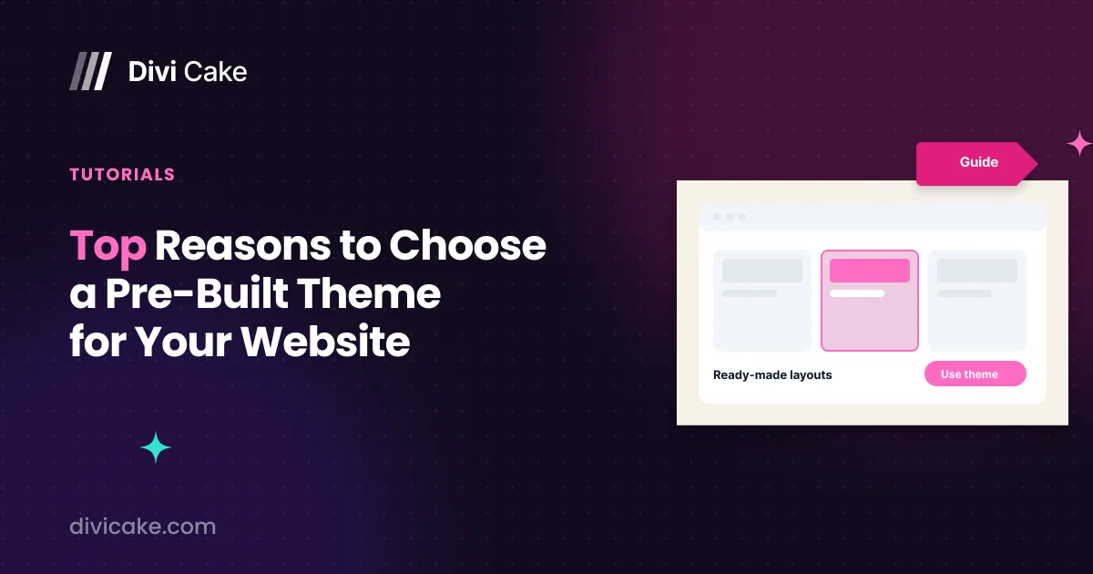 Top reasons to choose a pre-built theme for your website