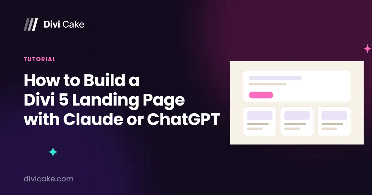 How to Build a Divi 5 Landing Page with Claude or ChatGPT