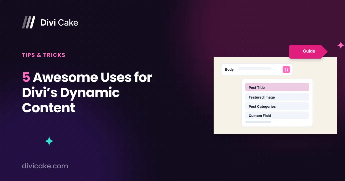 5 Awesome Uses for Divi's Dynamic Content