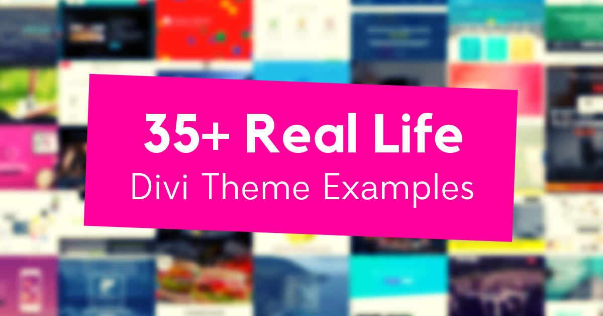 35+ Examples of Websites Using Divi