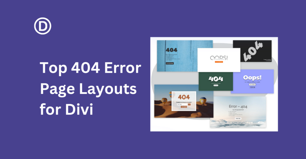 Free and Premium Top 404 Error Page Layouts for Divi