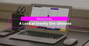 A Look at Gravity Divi Ultimate