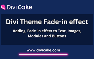 Adding Divi Theme Fade-in effect to Text, Images, Modules and Buttons